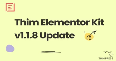 Thim Elementor Kit v1.1.8 Update 3 Thim Elementor Kit v1.1.8