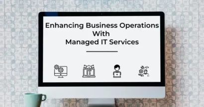 Enhancing Business Operations with Managed IT Services 3 Managed IT Services