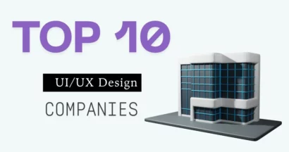 TOP 10 UI/UX Design Companies in 2025