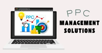 What to Look for When Evaluating PPC Management Solutions for Long-Term Growth