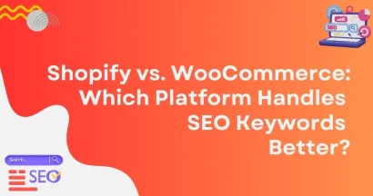 Shopify vs. WooCommerce Which Platform Handles SEO Keywords Better